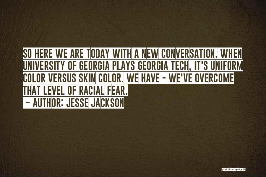 University Of Georgia Quotes By Jesse Jackson