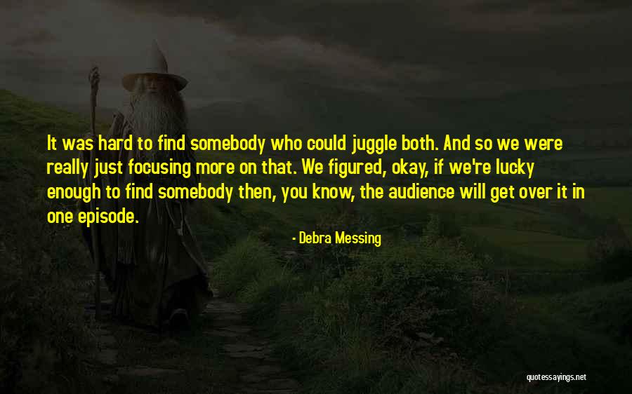 University Of Gottingen Quotes By Debra Messing University Of Gottingen Quotes By Debra Messing