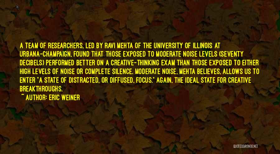 University Of Illinois Quotes By Eric Weiner