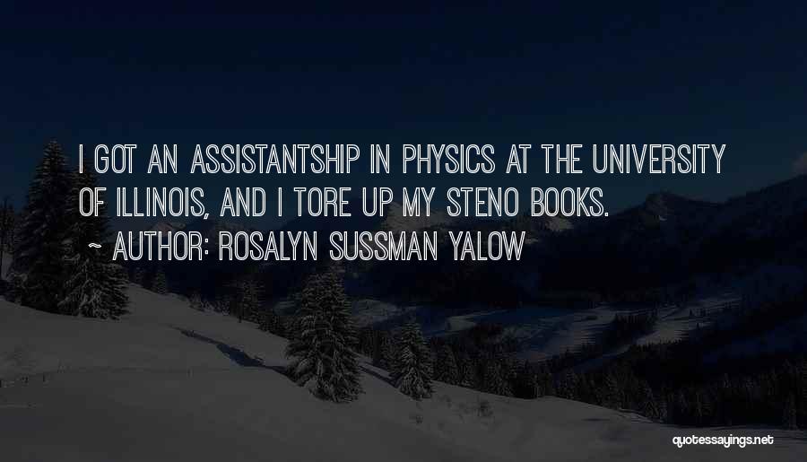 University Of Illinois Quotes By Rosalyn Sussman Yalow