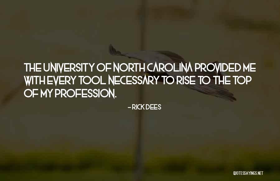 University Of North Carolina Quotes By Rick Dees University Of North Carolina Quotes By Rick Dees