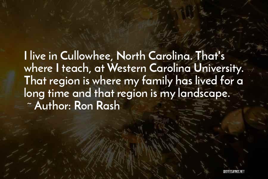 University Of North Carolina Quotes By Ron Rash