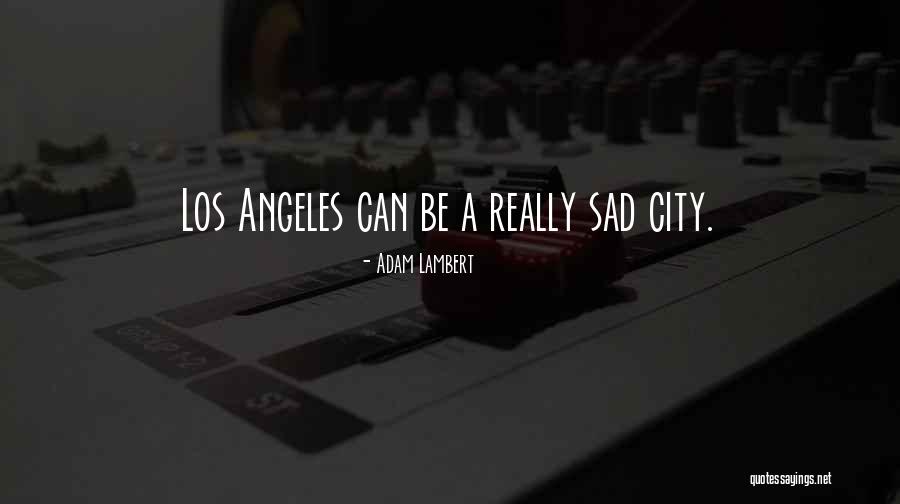 University Of Northern Iowa Quotes By Adam Lambert University Of Northern Iowa Quotes By Adam Lambert