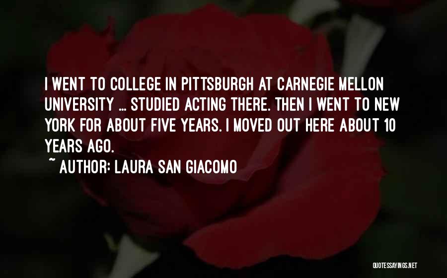 University Of Pittsburgh Quotes By Laura San Giacomo