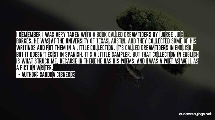 University Of Texas Austin Quotes By Sandra Cisneros