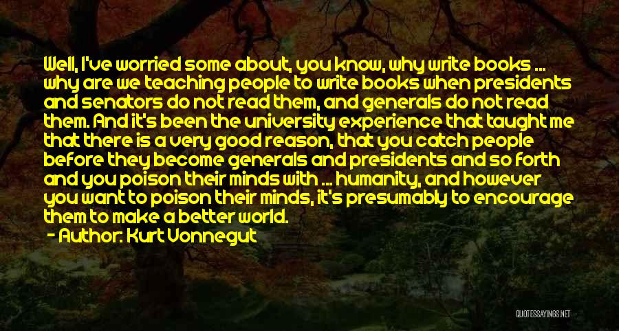 University Presidents Quotes By Kurt Vonnegut
