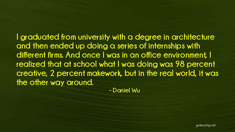 University Series Quotes By Daniel Wu University Series Quotes By Daniel Wu