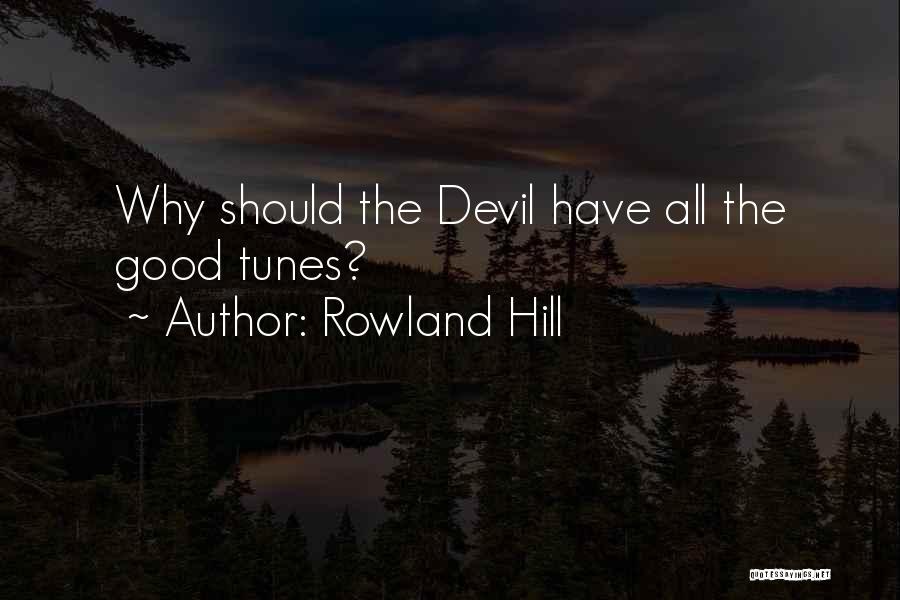 Universul Copiilor Quotes By Rowland Hill