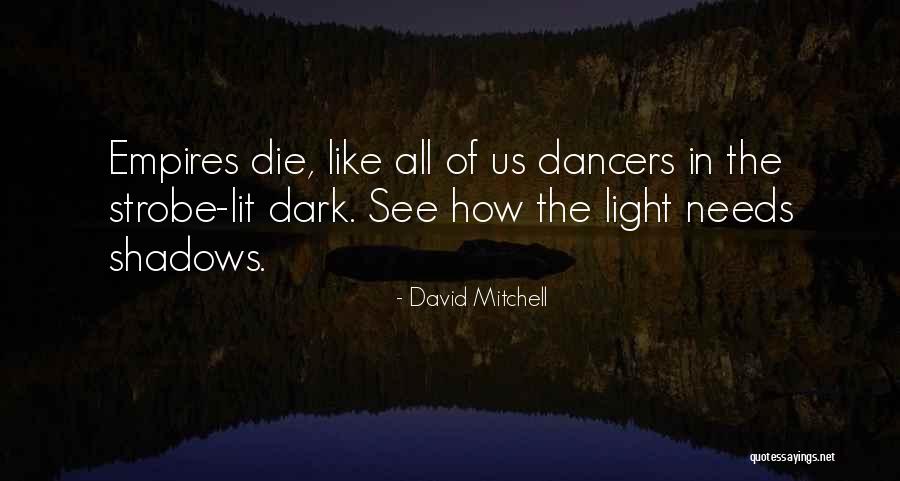 Univerzalne Brusilice Quotes By David Mitchell Univerzalne Brusilice Quotes By David Mitchell