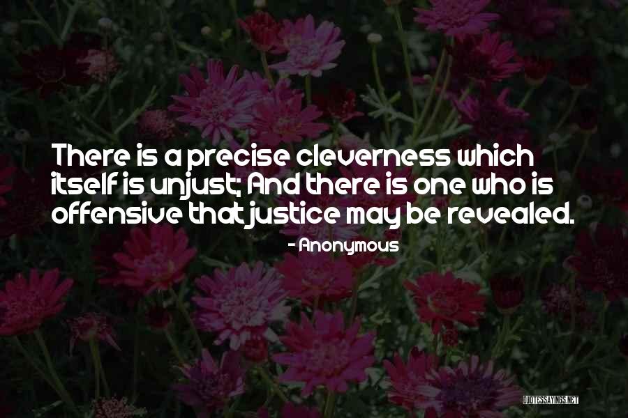 Unjust Justice Quotes By Anonymous