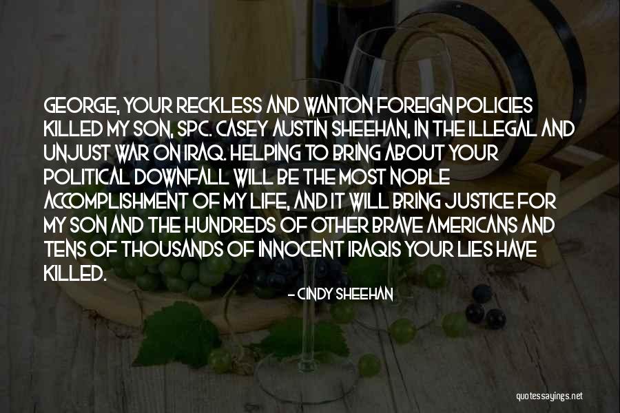 Unjust Justice Quotes By Cindy Sheehan