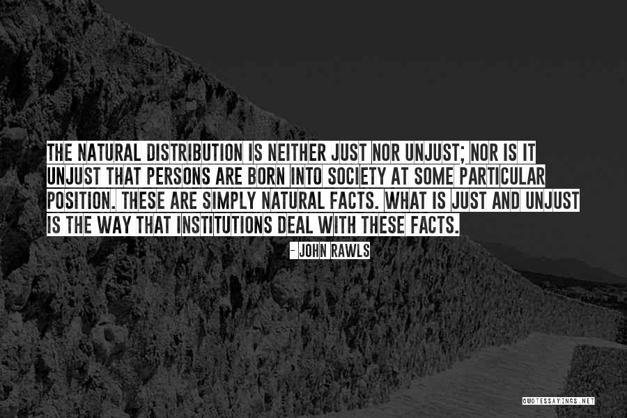 Unjust Justice Quotes By John Rawls