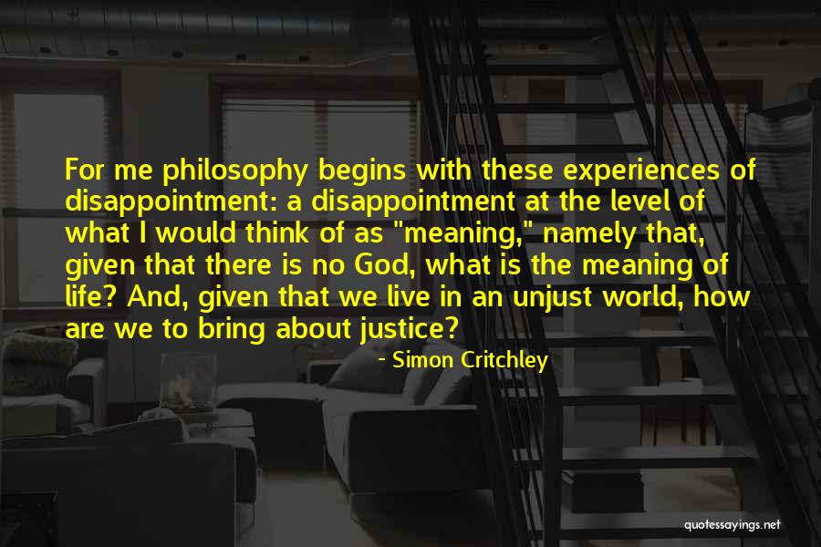 Unjust Justice Quotes By Simon Critchley