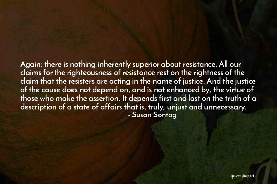 Unjust Justice Quotes By Susan Sontag