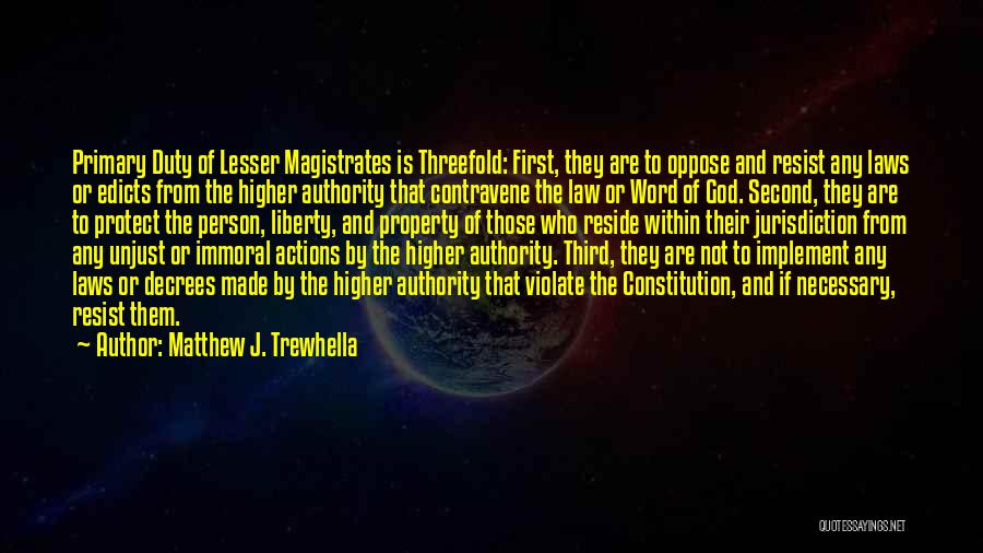 Unjust Laws Quotes By Matthew J. Trewhella