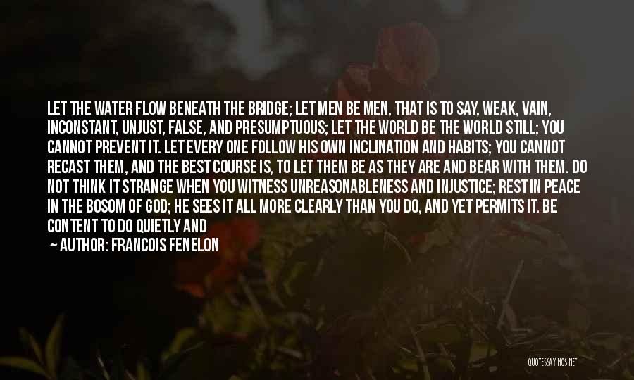 Unjust Peace Quotes By Francois Fenelon