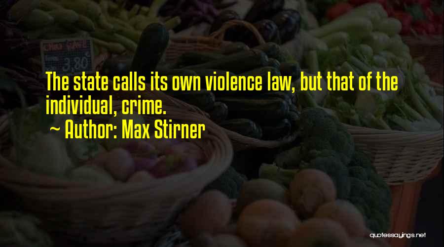 Unjust Politics Quotes By Max Stirner