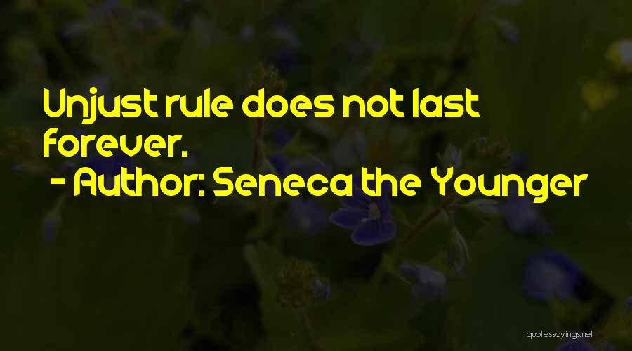 Unjust Politics Quotes By Seneca The Younger