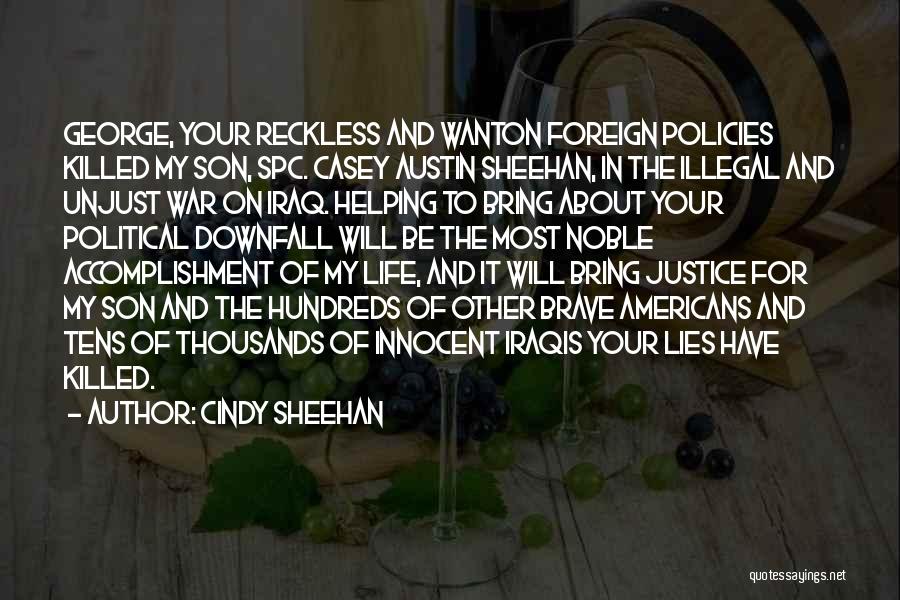 Unjust War Quotes By Cindy Sheehan