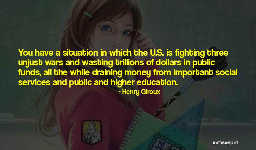 Unjust War Quotes By Henry Giroux