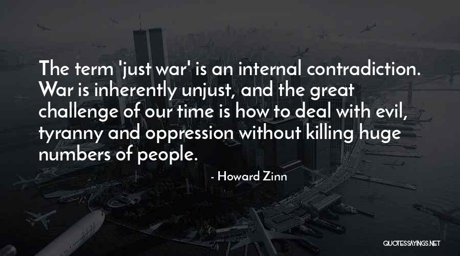 Unjust War Quotes By Howard Zinn