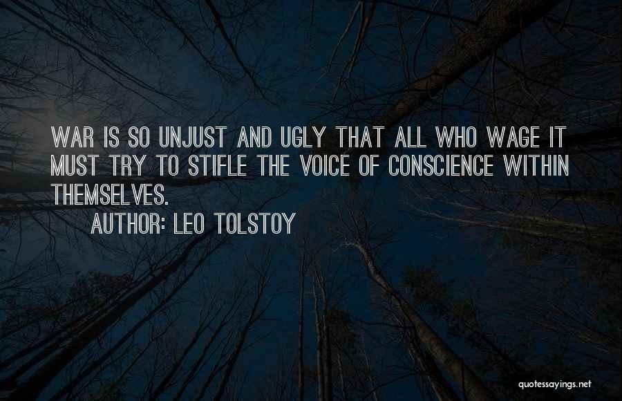 Unjust War Quotes By Leo Tolstoy