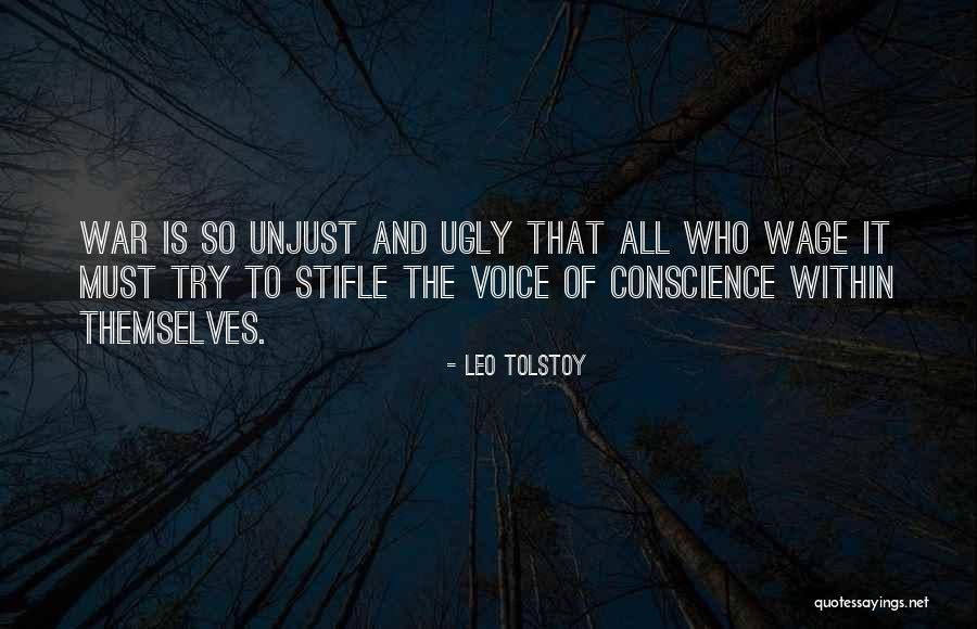 Unjust War Quotes By Leo Tolstoy