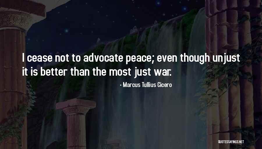 Unjust War Quotes By Marcus Tullius Cicero