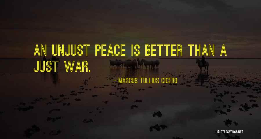 Unjust War Quotes By Marcus Tullius Cicero