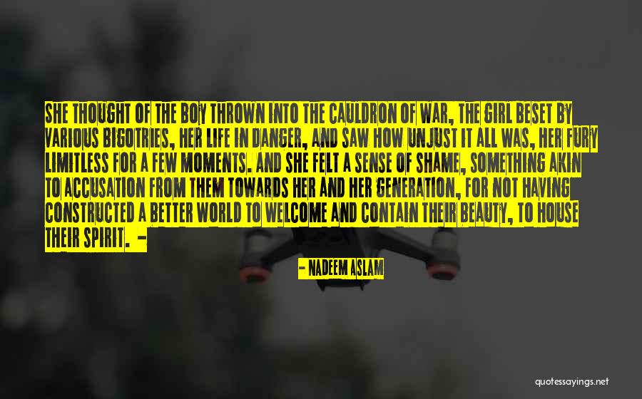 Unjust War Quotes By Nadeem Aslam Unjust War Quotes By Nadeem Aslam