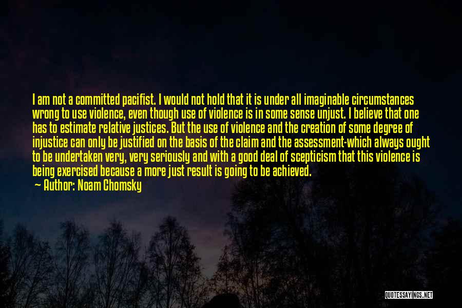 Unjust War Quotes By Noam Chomsky