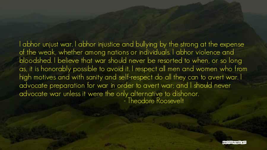 Unjust War Quotes By Theodore Roosevelt Unjust War Quotes By Theodore Roosevelt