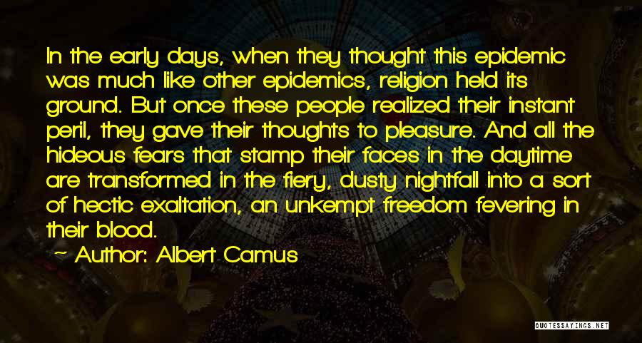 Unkempt Thoughts Quotes By Albert Camus
