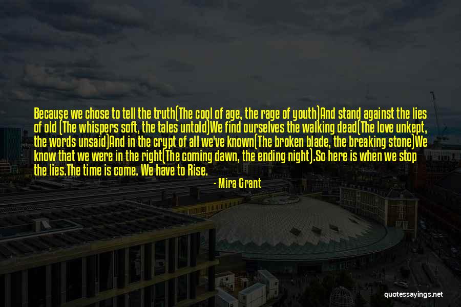 Unkept Quotes By Mira Grant Unkept Quotes By Mira Grant