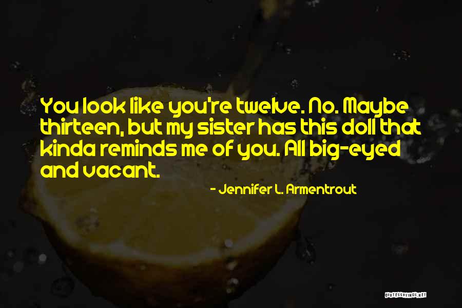 Unkerchiefed Quotes By Jennifer L. Armentrout Unkerchiefed Quotes By Jennifer L. Armentrout