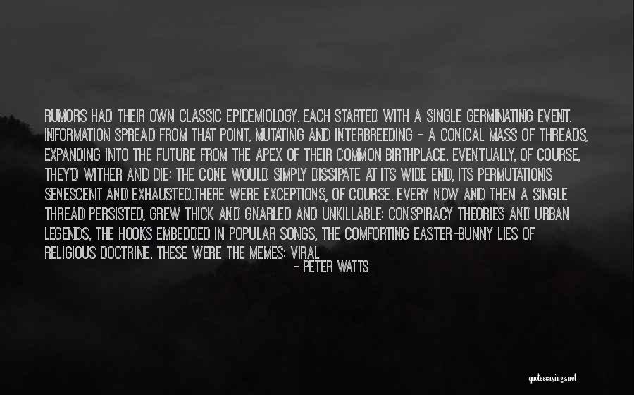 Unkillable Quotes By Peter Watts Unkillable Quotes By Peter Watts