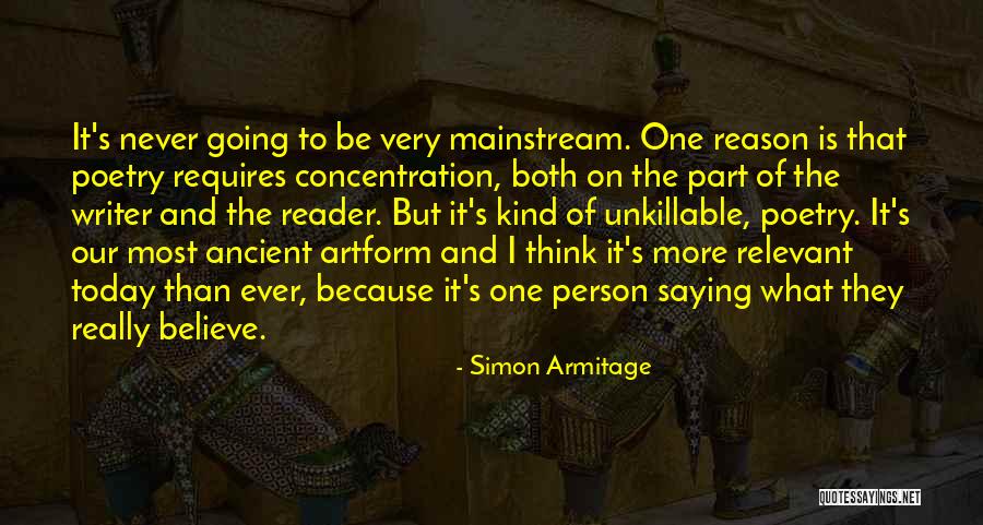 Unkillable Quotes By Simon Armitage Unkillable Quotes By Simon Armitage