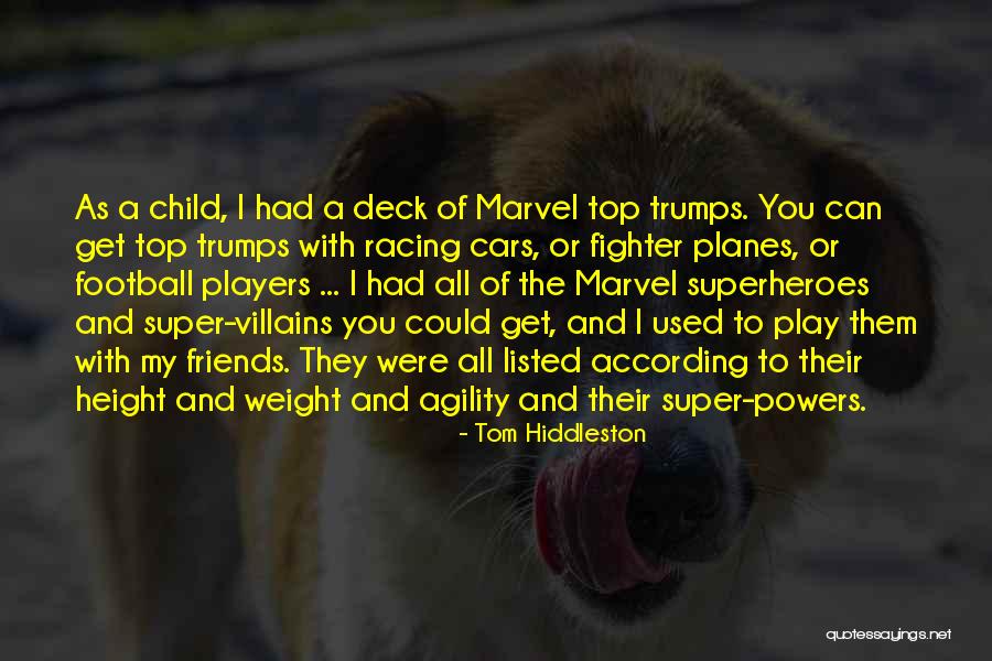 Unkillable Quotes By Tom Hiddleston Unkillable Quotes By Tom Hiddleston