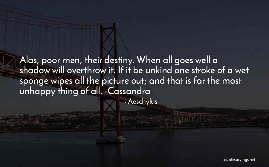 Unkind Quotes By Aeschylus Unkind Quotes By Aeschylus