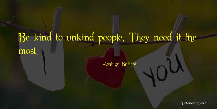 Unkind Quotes By Ashleigh Brilliant