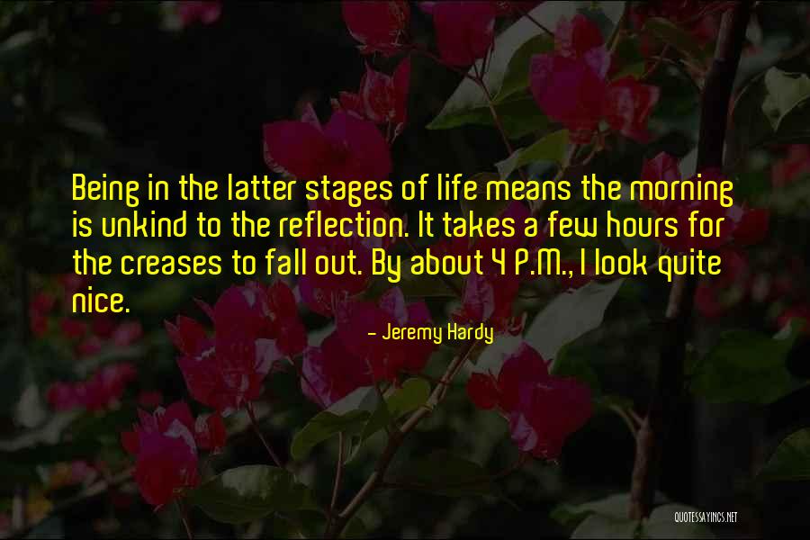 Unkind Quotes By Jeremy Hardy