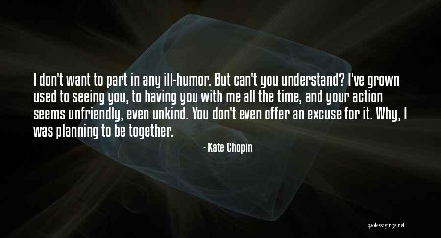 Unkind Quotes By Kate Chopin