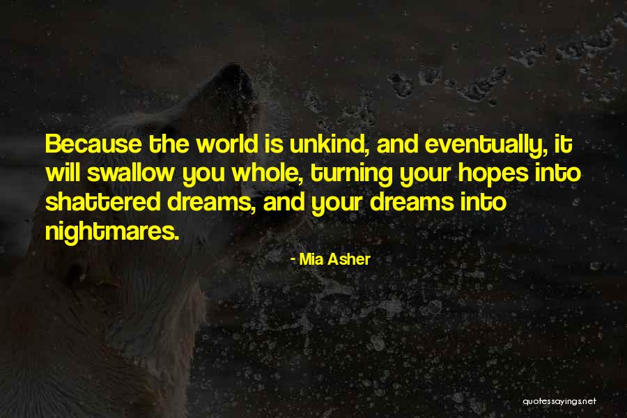 Unkind Quotes By Mia Asher