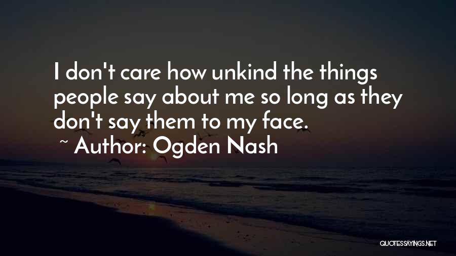 Unkind Quotes By Ogden Nash