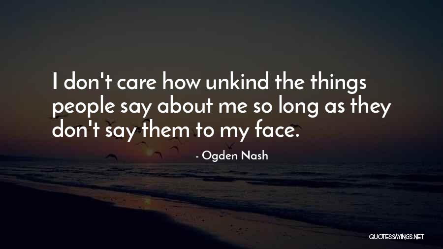 Unkind Quotes By Ogden Nash