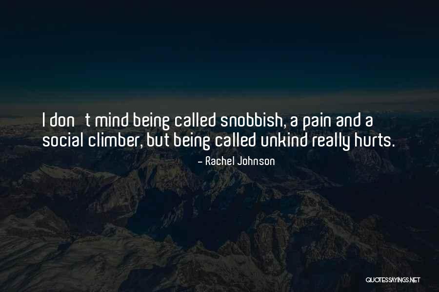 Unkind Quotes By Rachel Johnson Unkind Quotes By Rachel Johnson