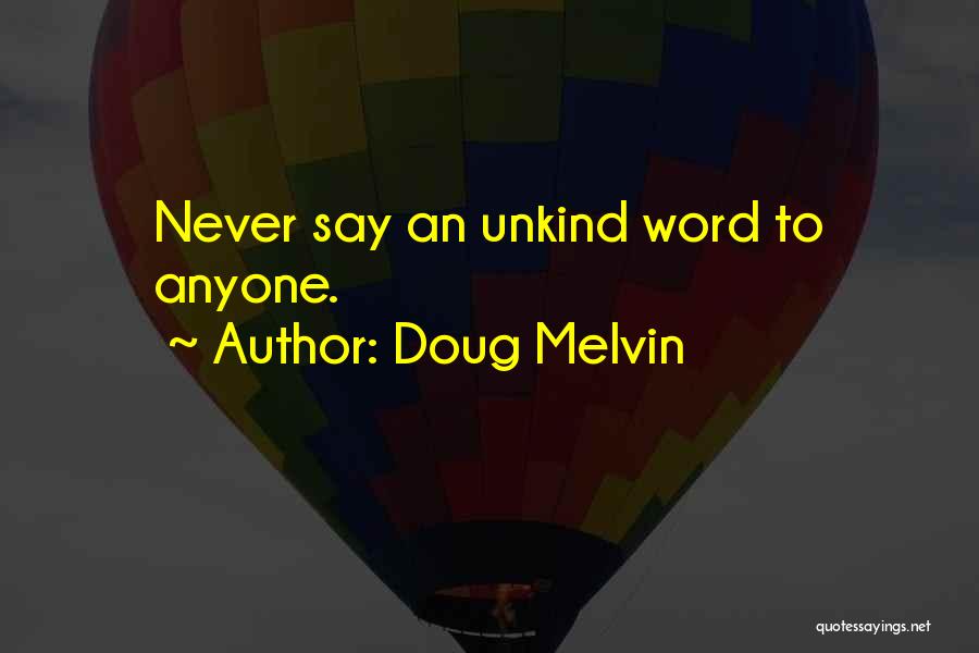 Unkind Words Quotes By Doug Melvin