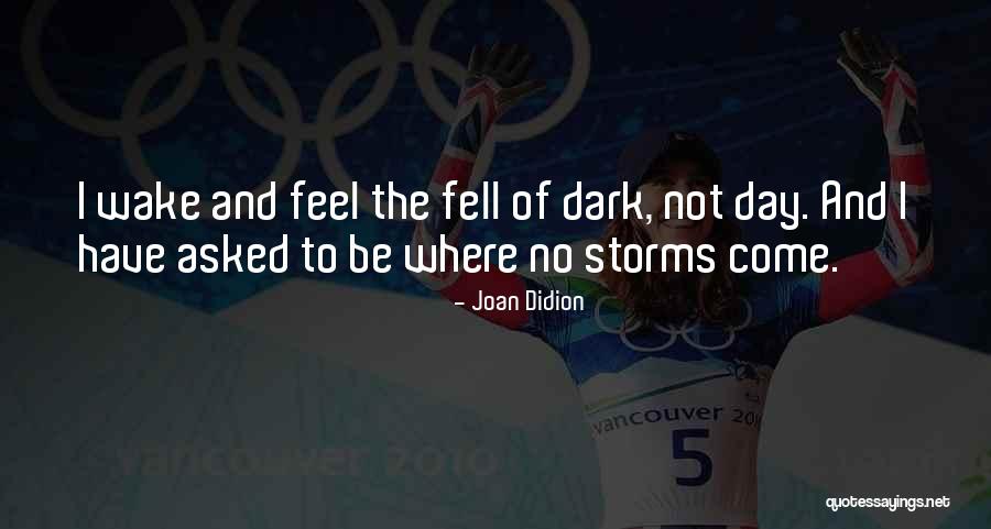 Unkingd Quotes By Joan Didion Unkingd Quotes By Joan Didion