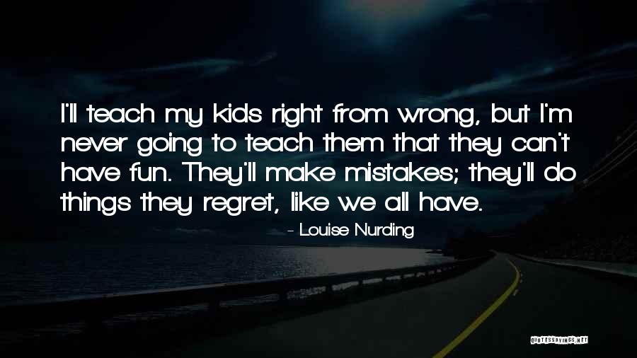 Unkiss Lyrics Quotes By Louise Nurding Unkiss Lyrics Quotes By Louise Nurding