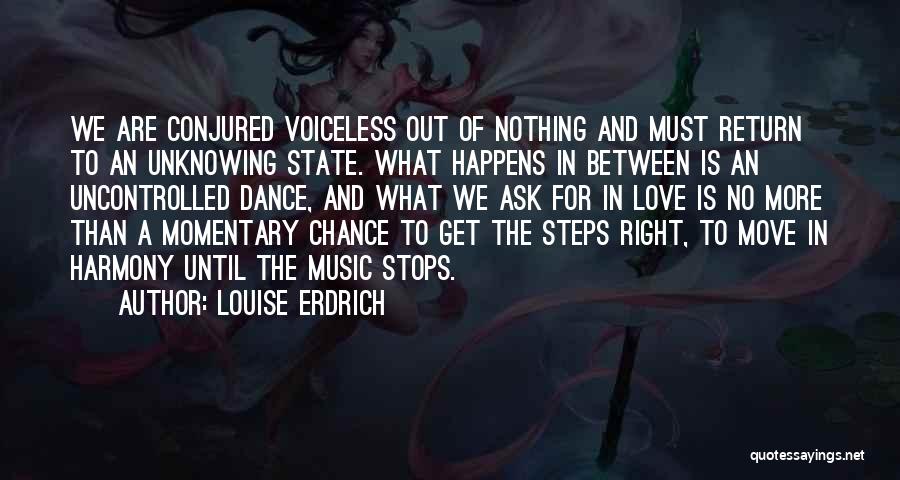 Unknowing Love Quotes By Louise Erdrich